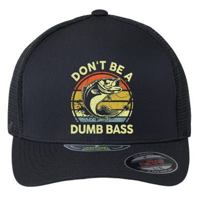 Dont Be A Dumb Bass Fish Dad Funny Fisherman Fishing Flexfit Unipanel Trucker Cap