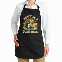 Dont Be A Dumb Bass Fish Dad Funny Fisherman Fishing Apron