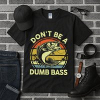 Dont Be A Dumb Bass Fish Dad Funny Fisherman Fishing Tall T-Shirt