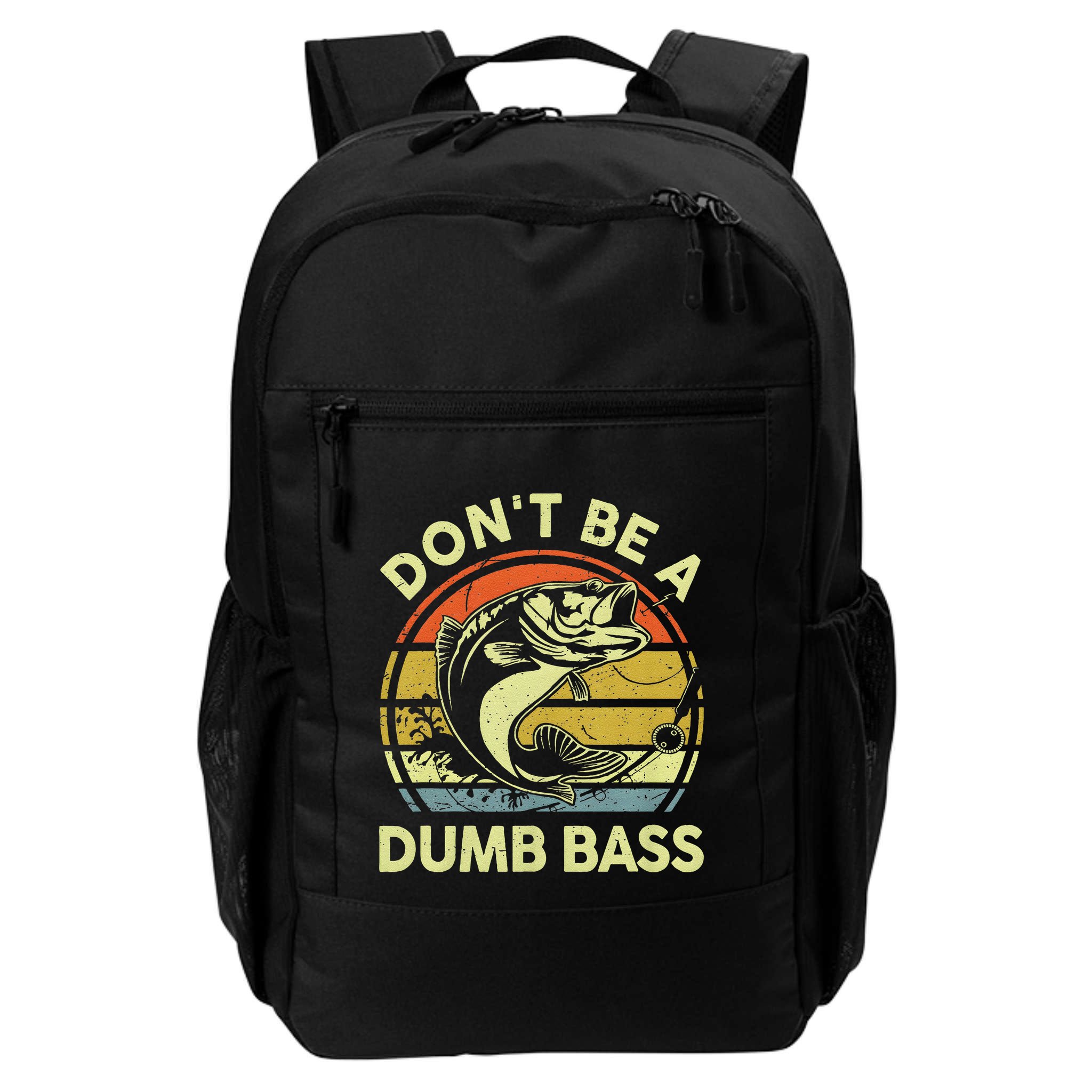 Dont Be A Dumb Bass Fish Dad Funny Fisherman Fishing Backpack