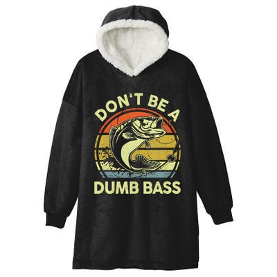 Dont Be A Dumb Bass Fish Dad Funny Fisherman Fishing Hooded Wearable Blanket