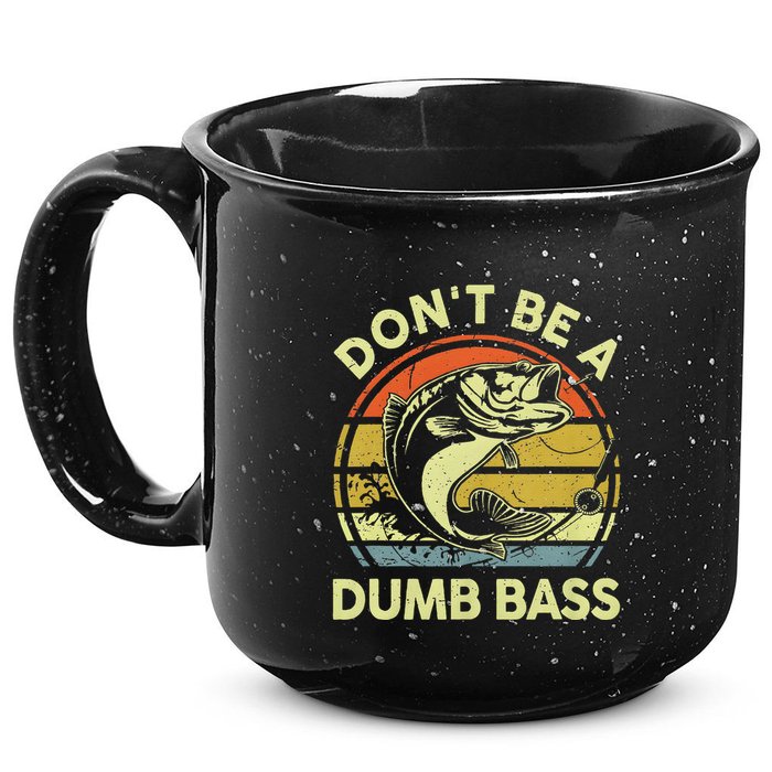 Dont Be A Dumb Bass Fish Dad Funny Fisherman Fishing 15oz Campfire Ceramic Mug