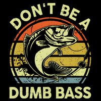 Dont Be A Dumb Bass Fish Dad Funny Fisherman Fishing Drawstring Bag
