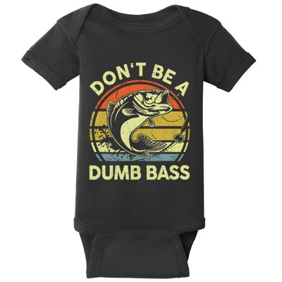 Dont Be A Dumb Bass Fish Dad Funny Fisherman Fishing Baby Bodysuit