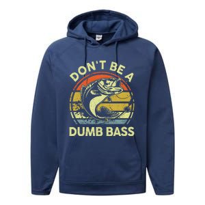 Dont Be A Dumb Bass Fish Dad Funny Fisherman Fishing Performance Fleece Hoodie