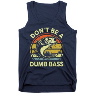 Dont Be A Dumb Bass Fish Dad Funny Fisherman Fishing Tank Top