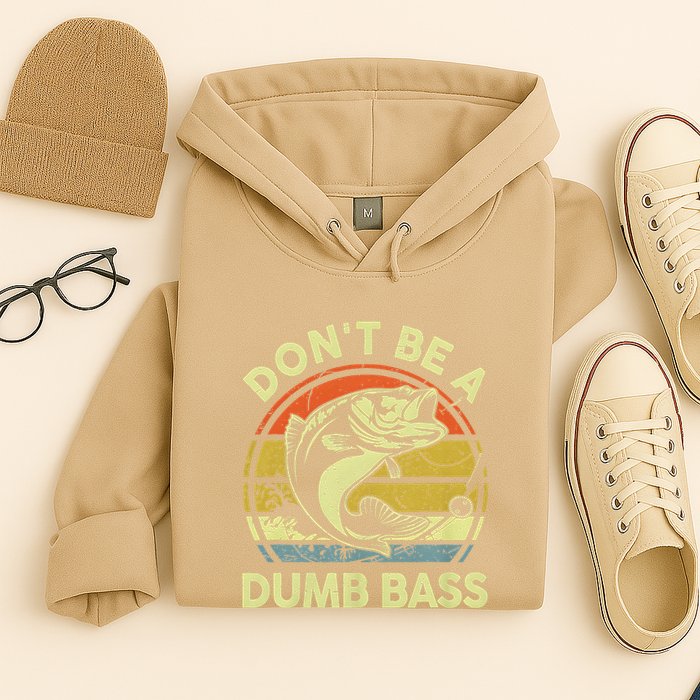 Dont Be A Dumb Bass Fish Dad Funny Fisherman Fishing Hoodie