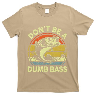 Dont Be A Dumb Bass Fish Dad Funny Fisherman Fishing T-Shirt