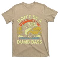 Dont Be A Dumb Bass Fish Dad Funny Fisherman Fishing T-Shirt