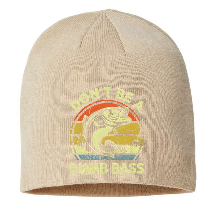 Dont Be A Dumb Bass Fish Dad Funny Fisherman Fishing Sustainable Beanie