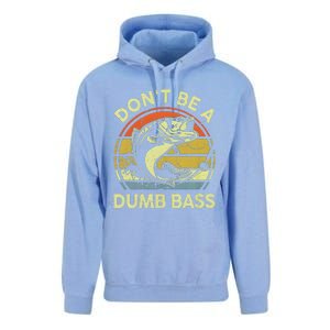 Dont Be A Dumb Bass Fish Dad Funny Fisherman Fishing Unisex Surf Hoodie