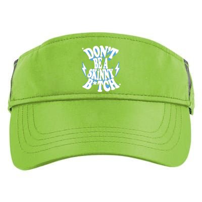 Don't Be A Skinny Bitch Adult Drive Performance Visor