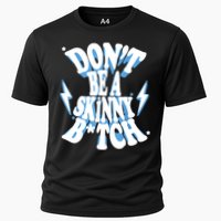 Don't Be A Skinny Bitch Cooling Performance Crew T-Shirt