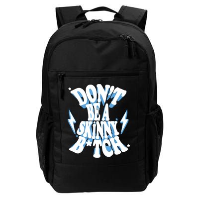 Don't Be A Skinny Bitch Backpack