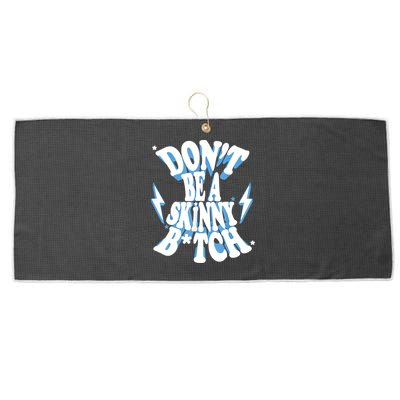 Don't Be A Skinny Bitch Large Microfiber Waffle Golf Towel