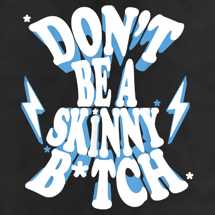 Don't Be A Skinny Bitch 25L Jumbo Tote