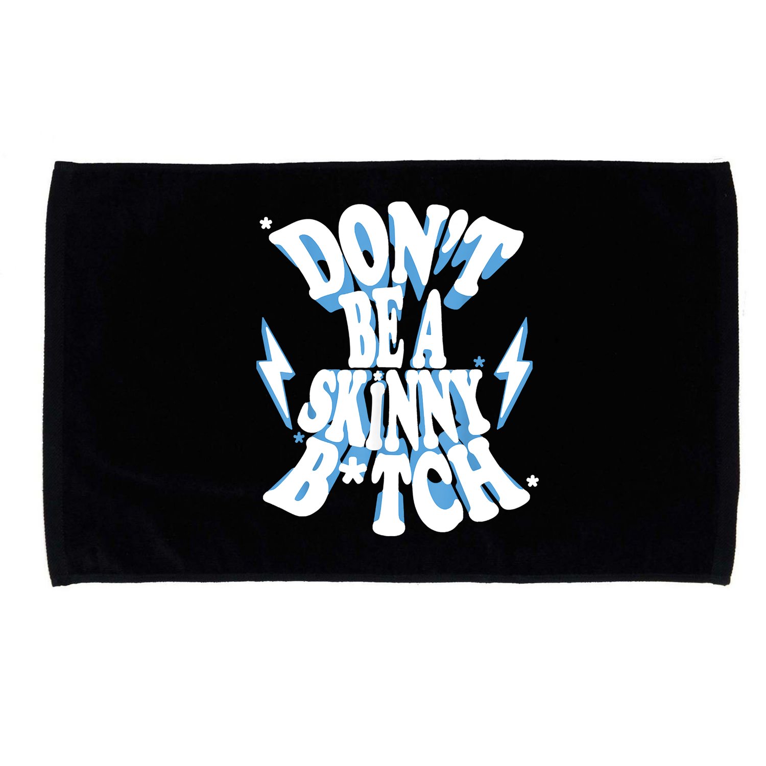 Don't Be A Skinny Bitch Microfiber Hand Towel