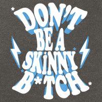 Don't Be A Skinny Bitch Cotton Canvas Backpack