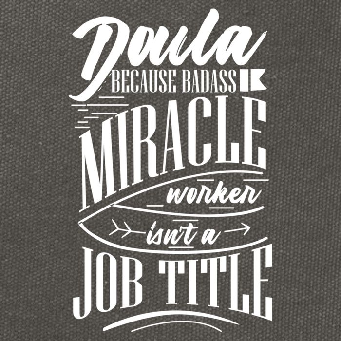 Doula Because Badass Miracle Worker Isn't A Job Title Funny Gift Cotton Canvas Backpack