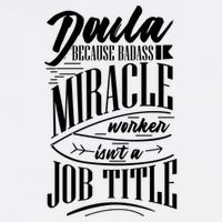Doula Because Badass Miracle Worker Isn't A Job Title Funny Gift Garment-Dyed Sweatshirt