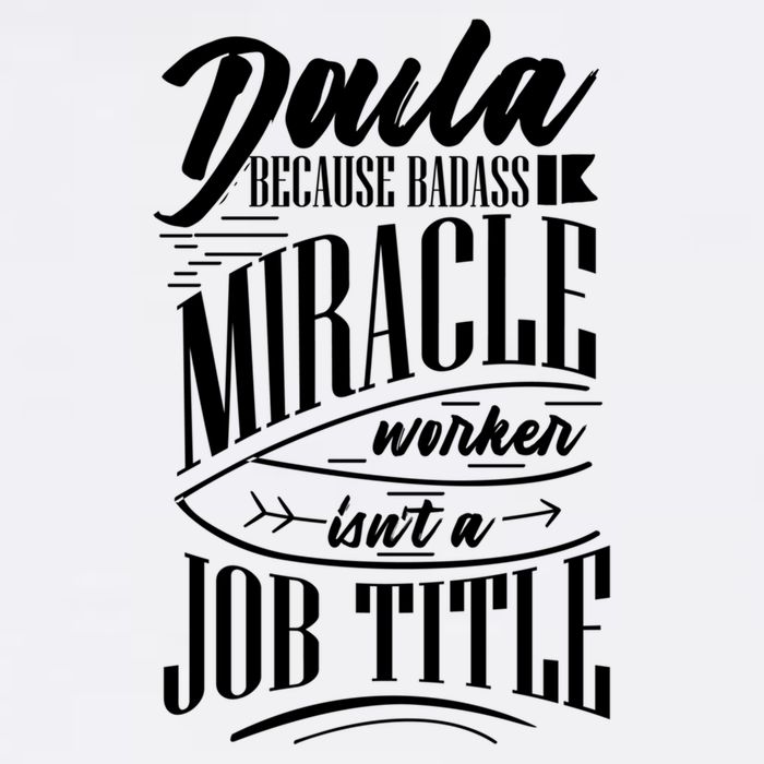 Doula Because Badass Miracle Worker Isn't A Job Title Funny Gift Garment-Dyed Sweatshirt