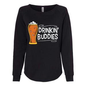 Drinkin Buddies Beer Funny Drinking St Patricks Day Womens California Wash Sweatshirt