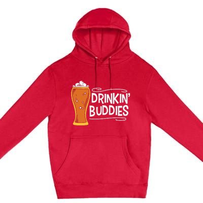 Drinkin Buddies Beer Funny Drinking St Patricks Day Premium Pullover Hoodie