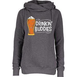 Drinkin Buddies Beer Funny Drinking St Patricks Day Womens Funnel Neck Pullover Hood