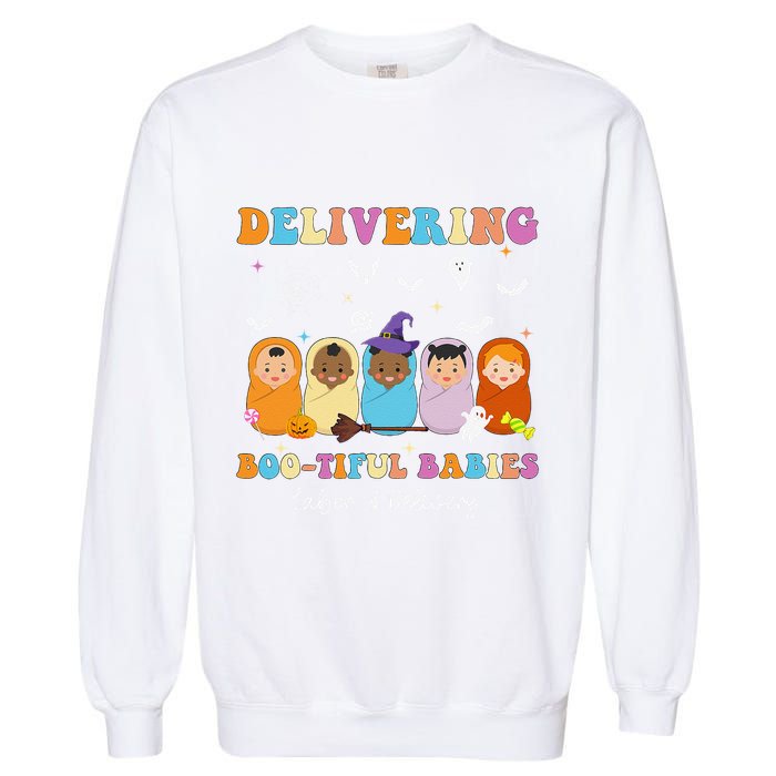 Delivering Bootiful Babies Halloween Labor & Delivery Nurse Garment-Dyed Sweatshirt
