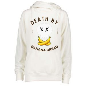 Death By Banana Bread Womens Funnel Neck Pullover Hood