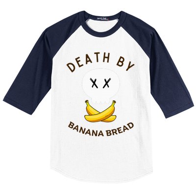 Death By Banana Bread Baseball Sleeve Shirt