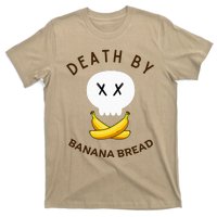 Death By Banana Bread T-Shirt