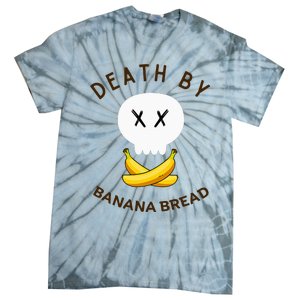 Death By Banana Bread Tie-Dye T-Shirt