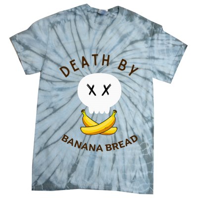 Death By Banana Bread Tie-Dye T-Shirt