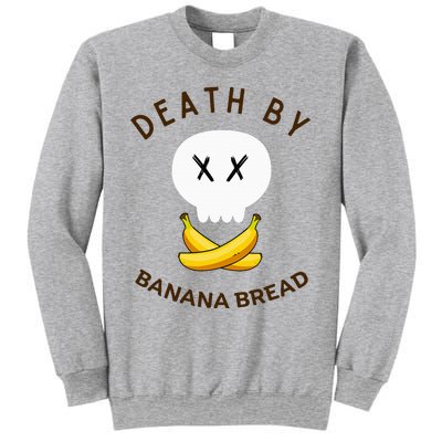 Death By Banana Bread Sweatshirt