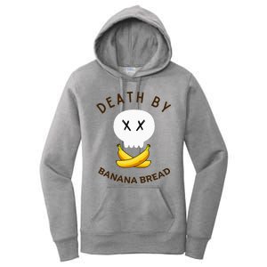 Death By Banana Bread Women's Pullover Hoodie