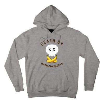 Death By Banana Bread Tall Hoodie