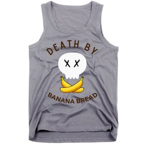 Death By Banana Bread Tank Top