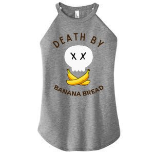 Death By Banana Bread Women's Perfect Tri Rocker Tank