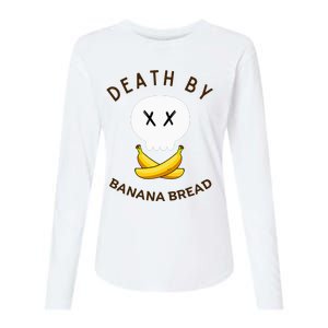 Death By Banana Bread Womens Cotton Relaxed Long Sleeve T-Shirt