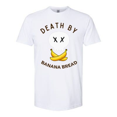 Death By Banana Bread Softstyle CVC T-Shirt