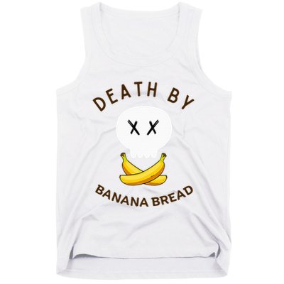 Death By Banana Bread Tank Top