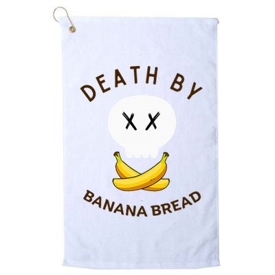 Death By Banana Bread Golf Towel