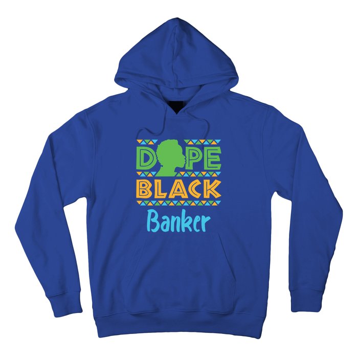 Dope Black Banker Banking Staff African American Afrocentric Gift Hoodie