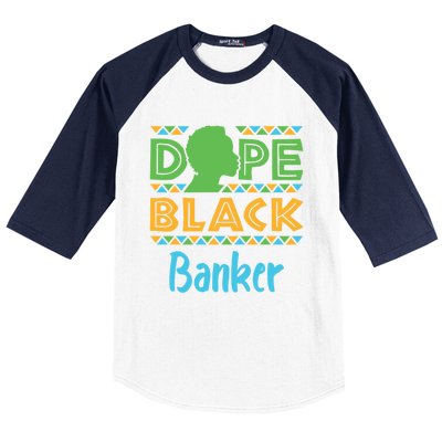 Dope Black Banker Banking Staff African American Afrocentric Gift Baseball Sleeve Shirt