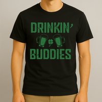 Drinking Buddies Beer Cheer Drinking Team Saint Patrick's Day T-Shirt