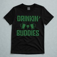 Drinking Buddies Beer Cheer Drinking Team Saint Patrick's Day T-Shirt
