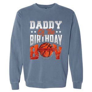 Daddy Basketball Birthday Boy Family Baller Bday Party Garment-Dyed Sweatshirt