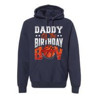 Daddy Basketball Birthday Boy Family Baller Bday Party Premium Hoodie