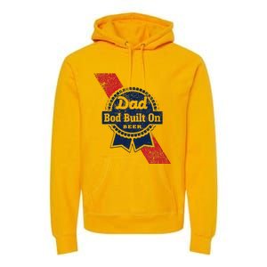 Dad Bod Built On Beer Funny Beer Premium Hoodie